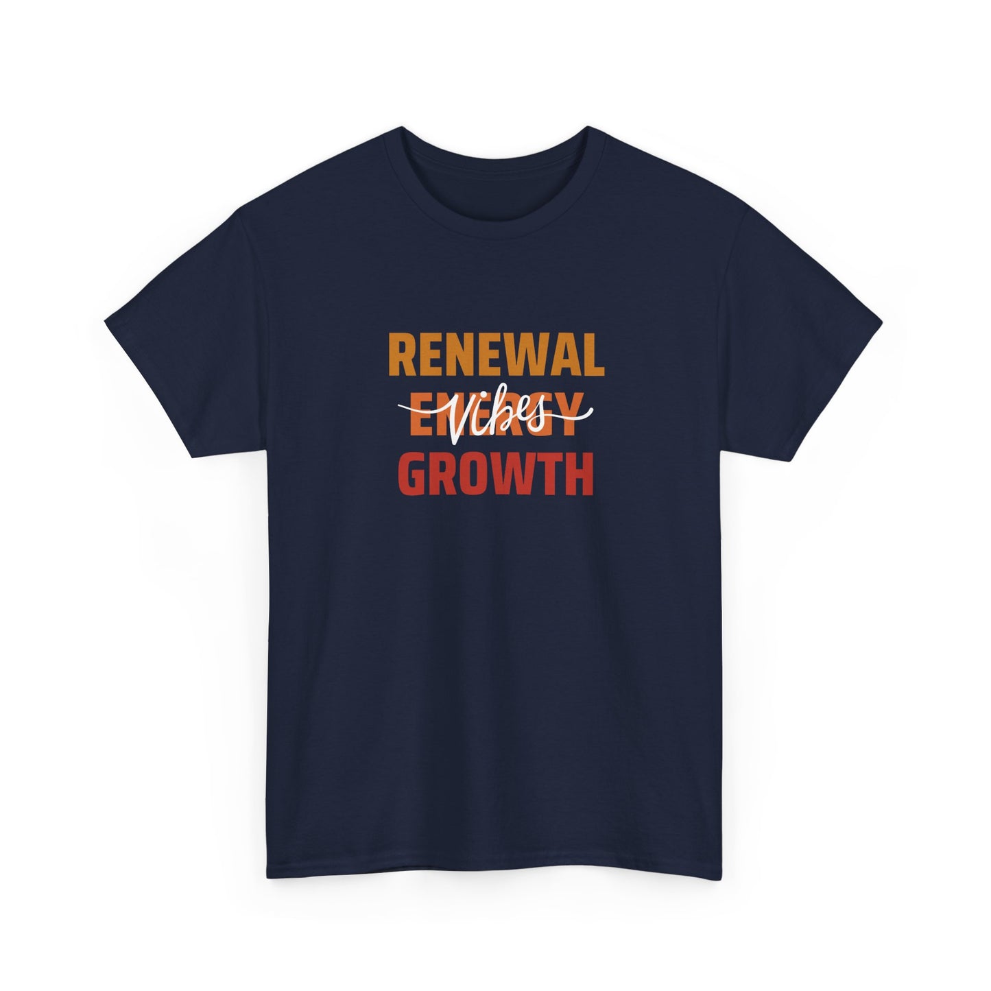 Renewable Energy Vibes Growth T-Shirt — Inspirational Faith & Recovery Tee