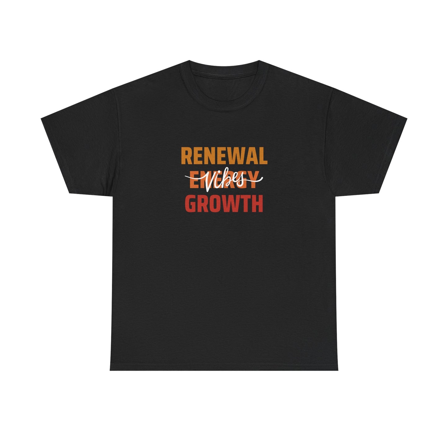 Renewable Energy Vibes Growth T-Shirt — Inspirational Faith & Recovery Tee